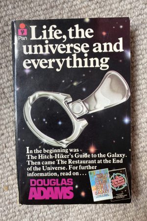 Life, the Universe and Everything (Hitch-Hikers Guide to the Galaxy, No. 3)