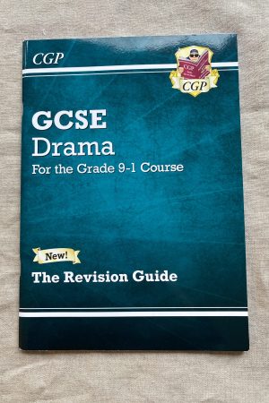 GCSE Drama for the Grade 9-1 Course The Revision Guide