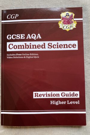 GCSE Combined Science for AQA (grade 9-1). The revision guide. Higher level