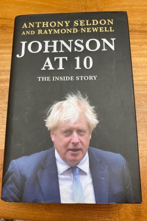 Johnson at 10 The Inside Story