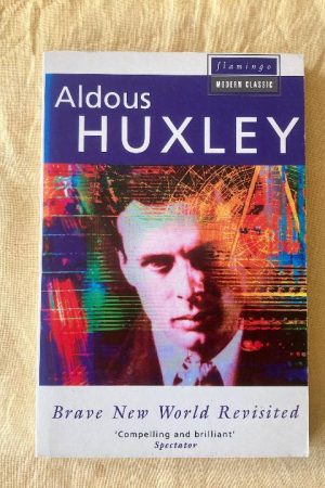 Brave New World Revisited