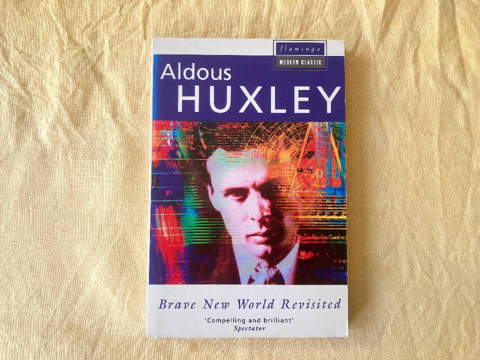 Brave New World Revisited