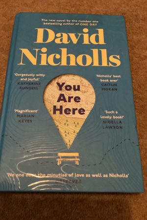 You Are Here The New Novel by the Number 1 Bestselling Author of ONE DAY