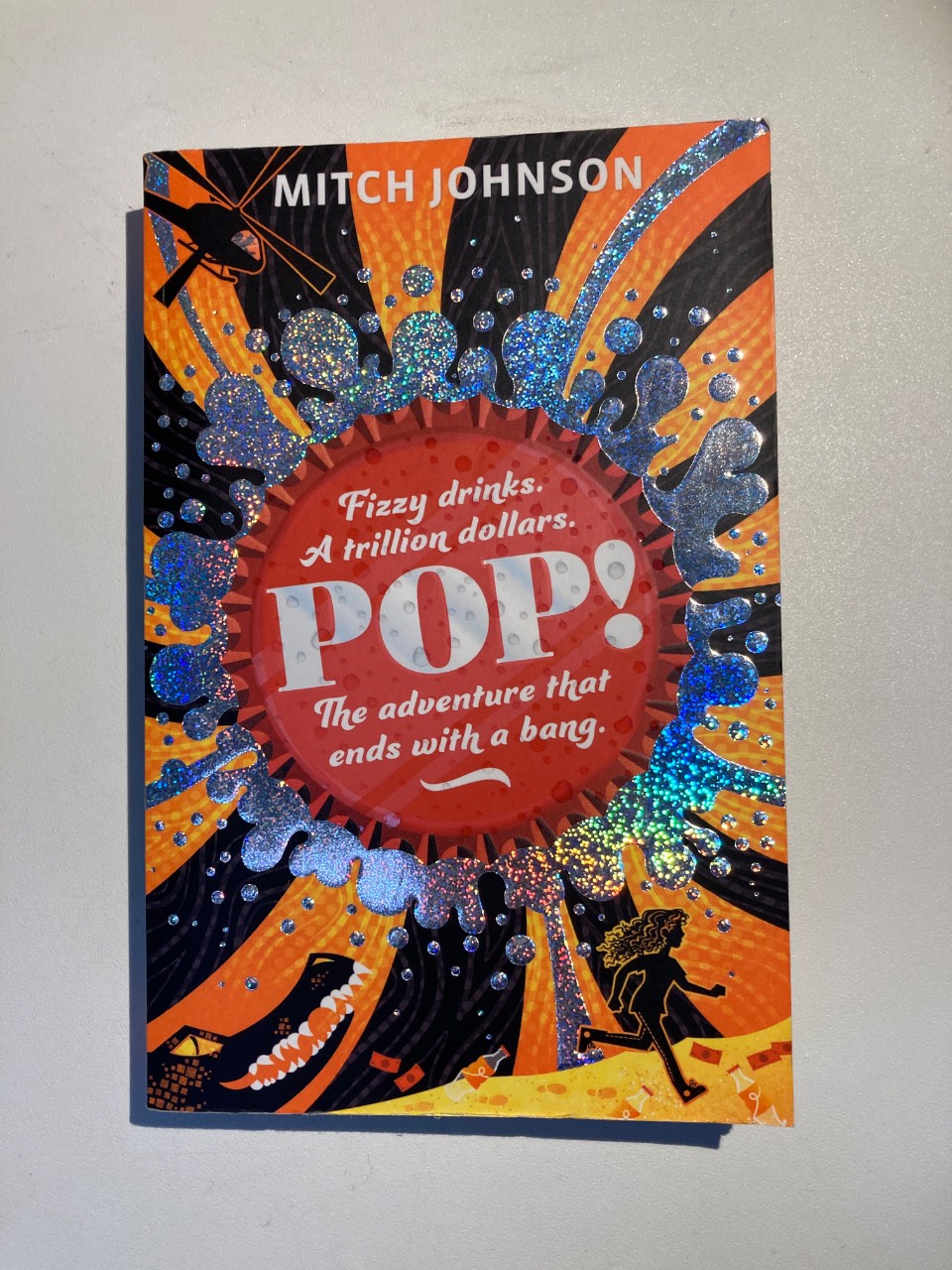 Pop! Fizzy Drinks. a Trillion Dollars. the Adventure That Ends with a Bang