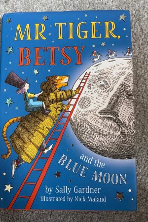 Mr Tiger, Betsy and the Blue Moon