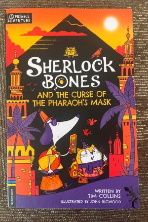 Sherlock Bones and the curse of the Pharaoh’s mask
