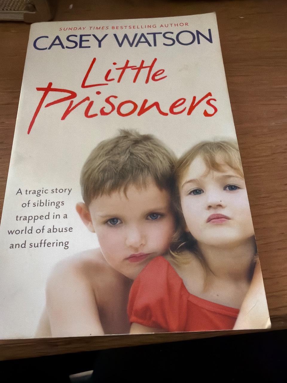Little Prisoners A Tragic Story of Siblings Trapped in a World of Abuse and Suffering